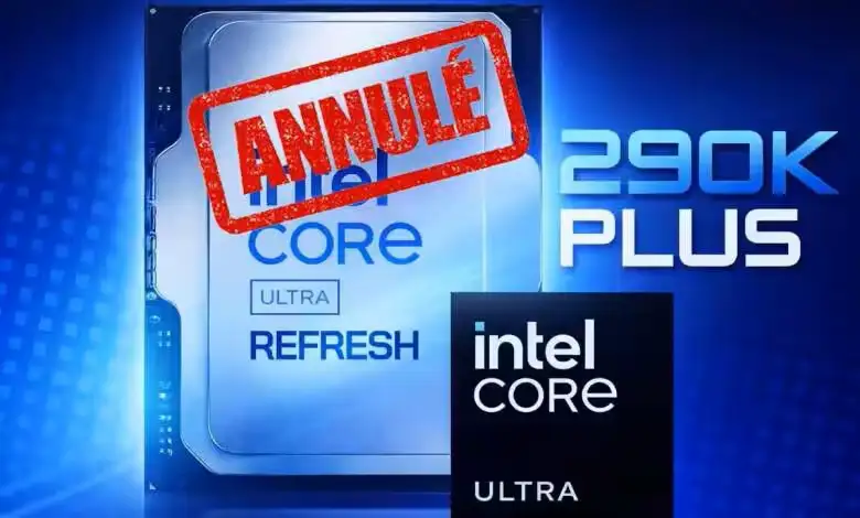 Intel Core Ultra 9 290K Plus gestrichen: Das ist der Grund